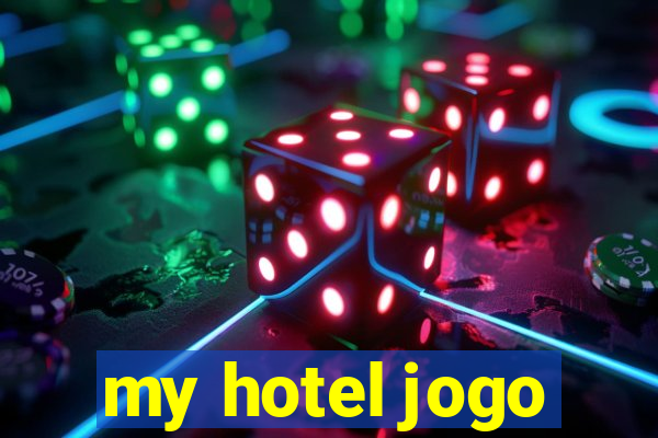 my hotel jogo